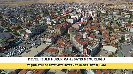 T.C. Develi (Sulh Hukuk Mah.) Satış Memurluğu 2025/96 Satış Taşınmazın Gazete Veya İnternet Haber Sitesi İlanı