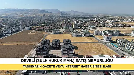 T.C. Develi (Sulh Hukuk Mah.) Satış Memurluğu 2025/76 Satış Taşınmazın Gazete Veya İnternet Haber Sitesi İlanı