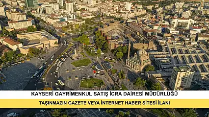 T.C. Kayseri Gayrimenkul Satış İcra Dairesi 2025/573 Esas Taşınmazın Gazete Veya İnternet Haber Sitesi İlanı