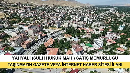 T.C. Yahyalı (Sulh Hukuk Mah.) Satış Memurluğu 2025/31 Satış Taşınmazın Gazete Veya İnternet Haber Sitesi İlanı
