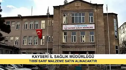 Tıbbi Sarf Malzeme Satın Alınacaktır