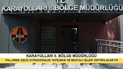 Yollarda Çelik Otokorkuluk Yapılması Ve Montajı İşleri Yaptırılacaktır