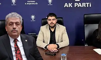 AK Parti Kayseri Milletvekili görevden ayrılan başkan ile ilgili bakın neler söyledi?