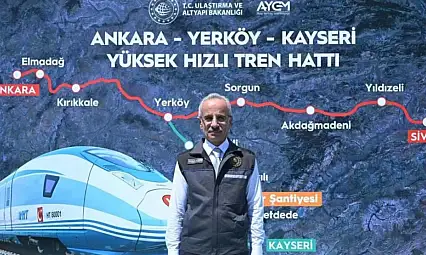 Bakan duyurdu: Yerköy-Kayseri hızlı tren hattı ne zaman açılıyor?