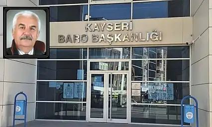 Kayseri Barosu'nun acı günü!
