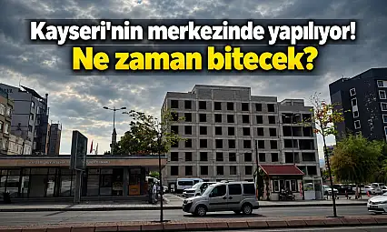 Kayseri'de merak konusu olan inşaatın son hali!