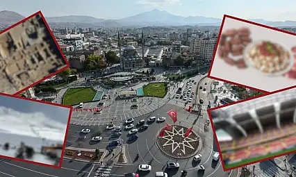 Kayseri denilince akla ilk ne gelir?
