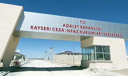 Kayseri Kapalı Ceza İnfaz Kurumu 8 milyon TL'ye anlaştı!