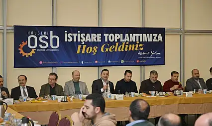 Kayseri'nin sanayicileri bu toplantıda bir araya geldi!