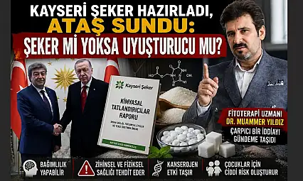 Kayseri Şeker hazırladı, Ataş sundu: Şeker mi yoksa uyuşturucu mu?