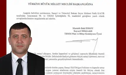 MHP'li Baki Ersoy'dan Kayseri Sanayisi için soru önergesi