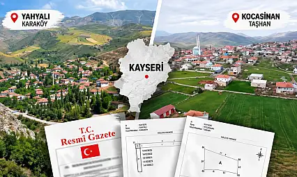 Resmi Gazete'de yayımlandı: Kayseri'de 2 ilçe için yeni karar