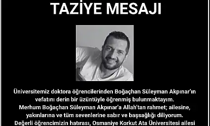 Sarızlı Doktora Öğrencisi Osmaniye'de hayatını kaybetti