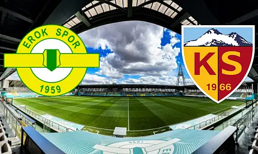 Esenler Erokspor-Kayserispor maçı ne zaman? Saat kaçta, hangi kanalda?