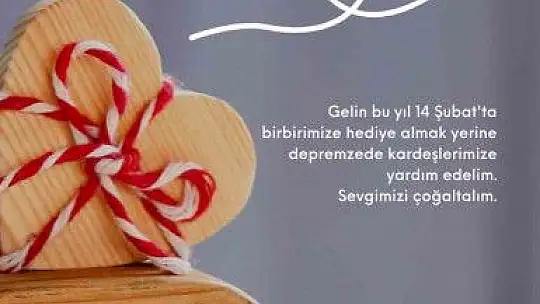 14 Şubat'ı Depreme Yönlendiren Kampanya Tuttu