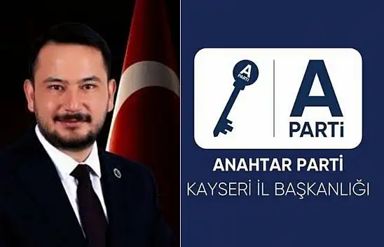 Anahtar Parti Kayseri'de görev dağılımı belli oldu! İşte yeni kadro