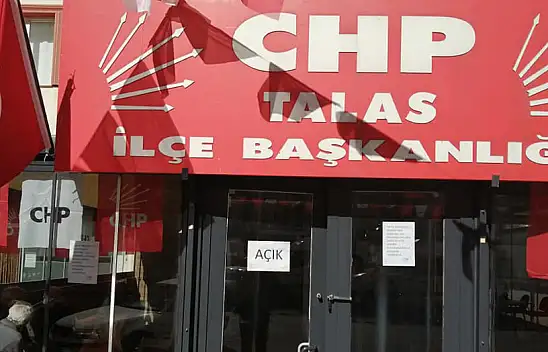 CHP Talas ilçe Başkanlığında sessiz sedasız görev değişimi!