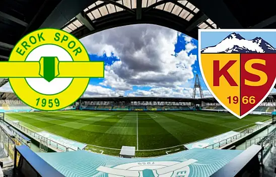 Esenler Erokspor-Kayserispor maçı ne zaman? Saat kaçta, hangi kanalda?