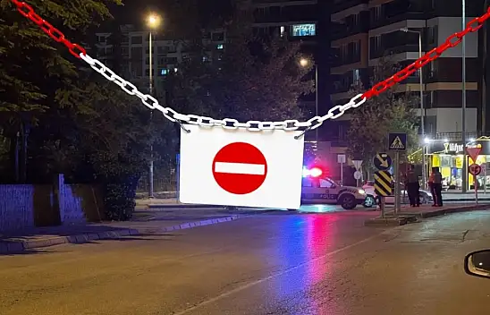 İkinci bir emre kadar kapalı! Artık akşamları araç giremiyor...