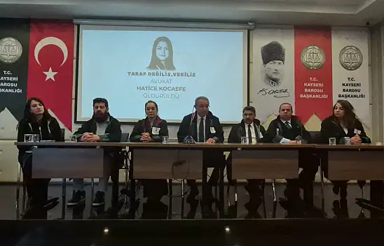 Kayseri Barosu'ndan Avukat Kocaefe için basın toplantısı