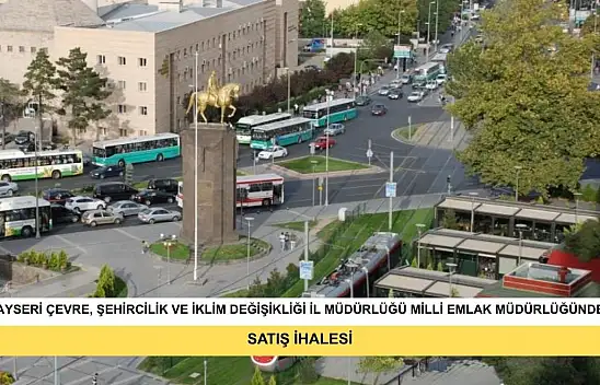 Kayseri Çevre, Şehircilik Ve İklim Değişikliği İl Müdürlüğü Milli Emlak Müdürlüğünden