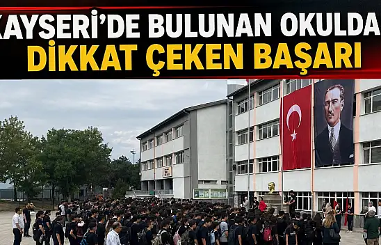 Kayseri'de bulunan tarihi okul YKS'ye damgasını vurdu!