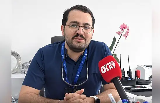 Kayseri'de diş hekiminden 'Ağrı başlayınca gelmeyin' çağrısı