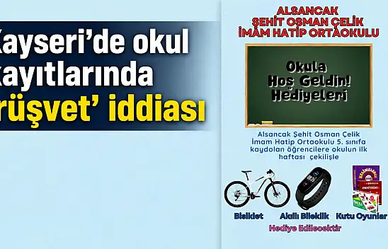 Kayseri'de okul kayıtlarında 'rüşvet' iddiası