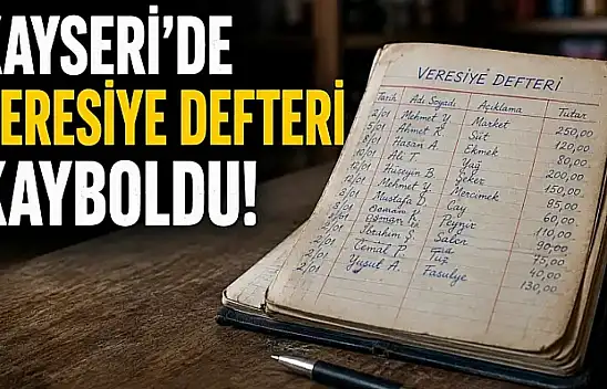 Kayseri'de veresiye defteri kayboldu! Defter kimin eline geçti?