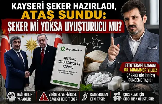 Kayseri Şeker hazırladı, Ataş sundu: Şeker mi yoksa uyuşturucu mu?