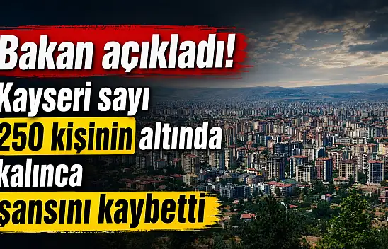 Kayseri'ye kötü haber!