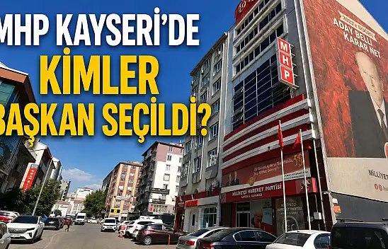 MHP Kayseri'de ilçe kongreleri bitti! İşte ilçe ilçe seçilen Başkanlar