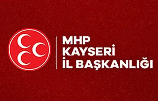 MHP Kayseri: Türk milleti devletinin kurucu iradesine uzanan eli asla affetmez
