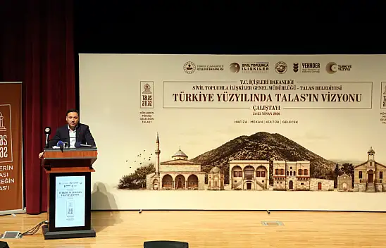 Vali Çiçek: Talas olmazsa Kayseri öksüz kalır