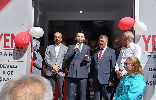 YENİ Parti'den Develi'de yeni başlangıç: İlçe başkanlığı açıldı