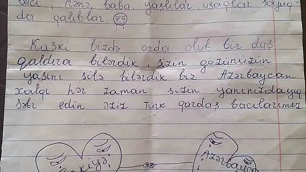 Azerbaycanlı çocuktan yürekleri ısıtan mektup