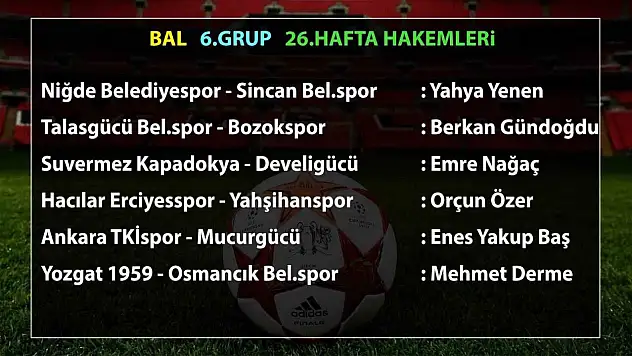 26. hafta maçlarının hakemleri açıklandı