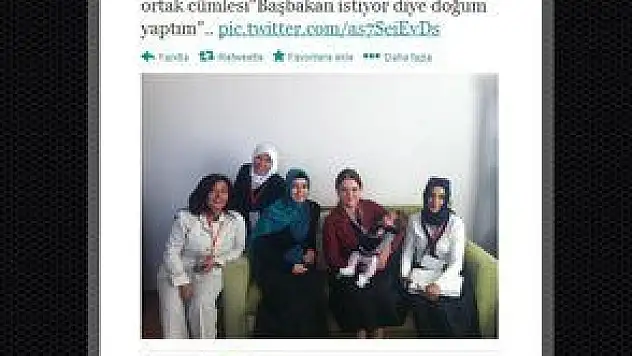 &quotBAŞBAKAN İSTİYOR DİYE DOĞUM YAPTIM&quot