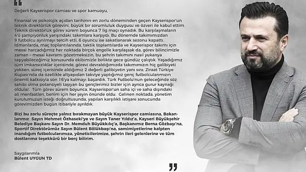 Bülent Uygun: Karşılıklı istişare sonucunda görevimizden bugün itibariyle ayrıldık