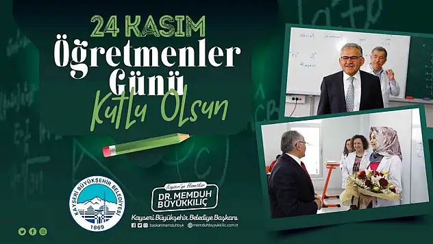 Büyükkılıç'tan Öğretmenler Günü mesajı