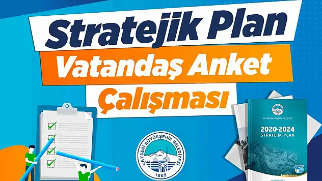 Kayseri'nin geleceği vatandaşların görüşleriyle şekillenecek