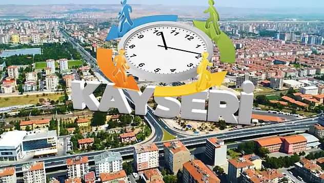 Dikkat! Bayramdan sonra Kayseri'de saatler değişiyor! Yaz uygulaması başlıyor