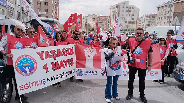 Eğitim-İş Kayseri'den 1 Mayıs mesajı