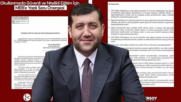 Ersoy, tüm velileri ilgilendiren soruları MEB'e sordu