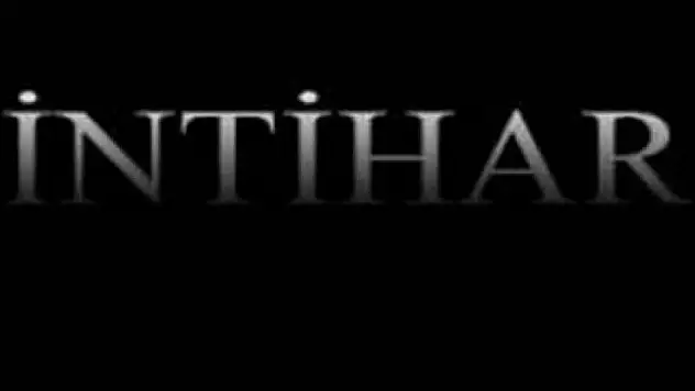 İntihar etti...