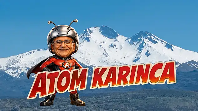 İşte bu yüzden 'Atom Karınca' diyorlar!