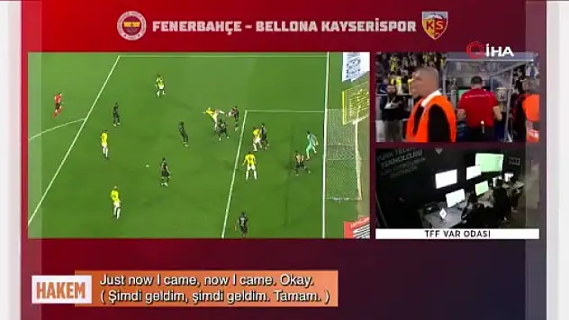İşte Fenerbahçe Kayserispor maçının VAR kayıtları