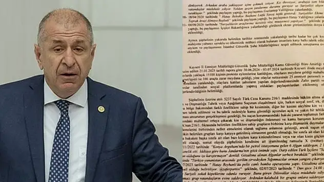 İşte Ümit Özdağ'ın tutuklandığı iddianamedeki Kayseri detayı