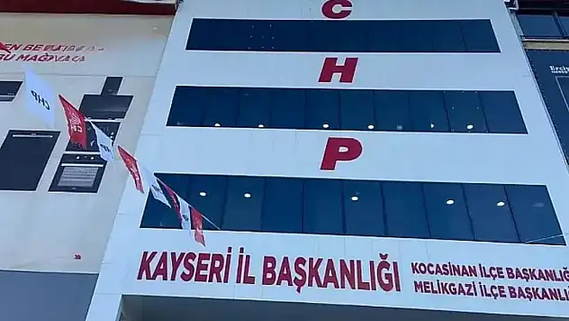 Kayseri CHP'de deprem: 6 ilçede istifa ve görevden alma var