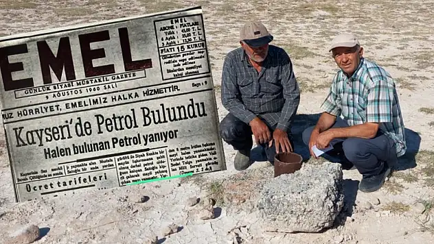 Kayseri'de 8 metre petrol fışkırdı 65 yıl önce! Petrol bakın nereden fışkırmış?